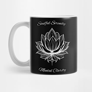 Lotus Flower - Soulful Serenity Mental Clarity Mug